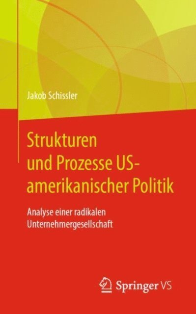 Jakob Schissler - Strukturen und Prozesse US-amerikanischer Politik, E-bok