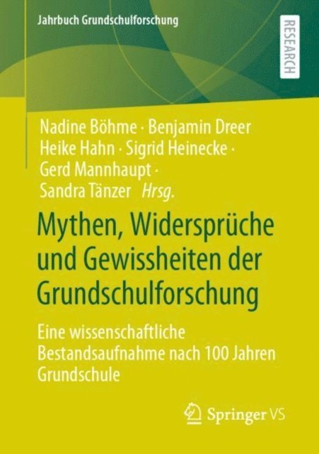 Sandra Tanzer, Gerd Mannhaupt, Sigrid Heinecke, Heike Hahn, Benjamin Dreer, Nadine Bohme - Mythen, Widersprüche und Gewissheiten der Grundschulforschung, E-bok
