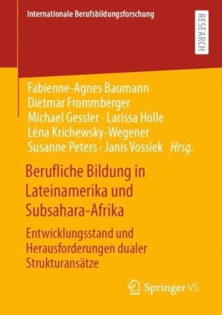 Janis Vossiek, Susanne Peters, Lena Krichewsky-Wegener, Larissa Holle, Michael Gessler, Dietmar Frommberger, Fabienne-Agnes Baumann - Berufliche Bildung in Lateinamerika und Subsahara-Afrika, E-bok