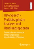Hate Speech - Multidisziplin�re Analysen und Handlungsoptionen