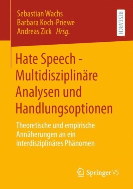 Andreas Zick, Barbara Koch-Priewe, Sebastian Wachs - Hate Speech - Multidisziplinäre Analysen und Handlungsoptionen, E-bok