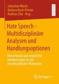 Hate Speech - Multidisziplinÿre Analysen und Handlungsoptionen