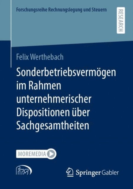 Felix Werthebach - Sonderbetriebsvermögen im Rahmen unternehmerischer Dispositionen über Sachgesamtheiten, E-bok