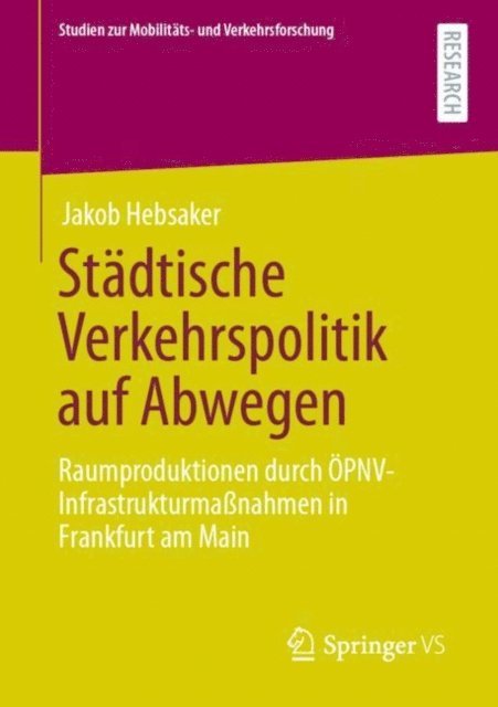 Jakob Hebsaker - Städtische Verkehrspolitik auf Abwegen, E-bok