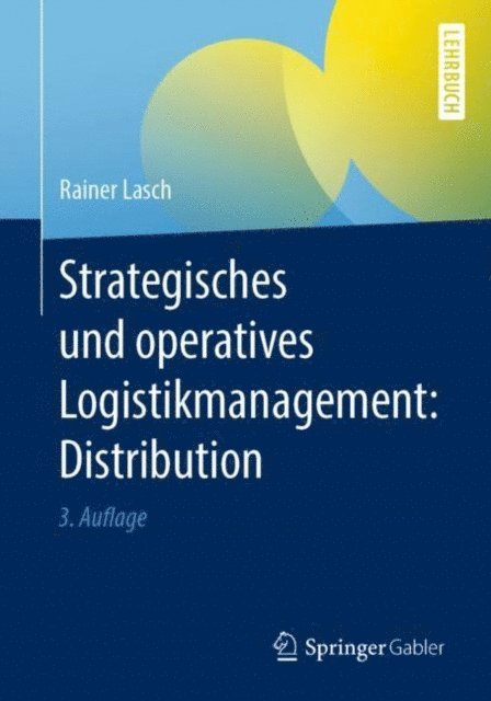 Rainer Lasch - Strategisches und operatives Logistikmanagement: Distribution, E-bok