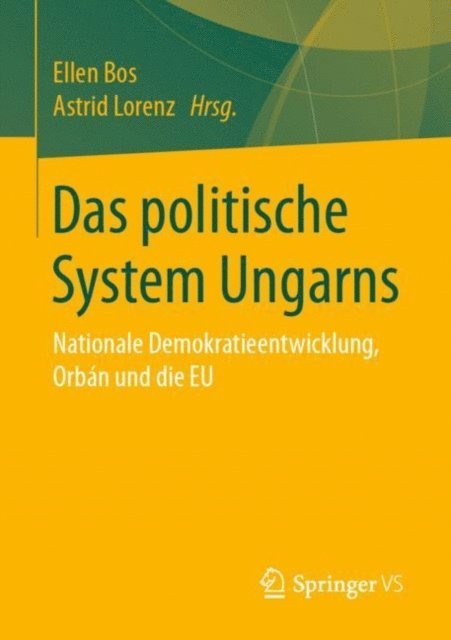 Astrid Lorenz, Ellen Bos - Das politische System Ungarns, E-bok