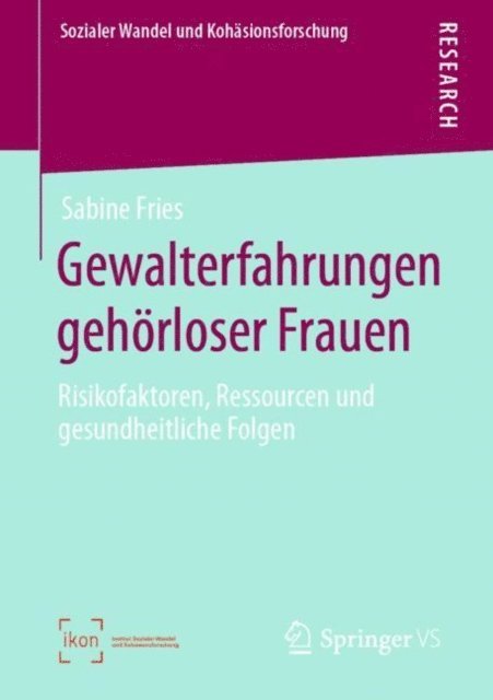 Sabine Fries - Gewalterfahrungen gehörloser Frauen, E-bok