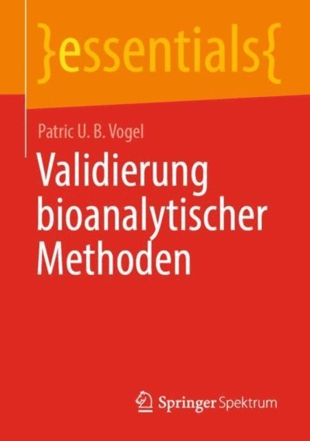 Patric U. B. Vogel - Validierung bioanalytischer Methoden, E-bok