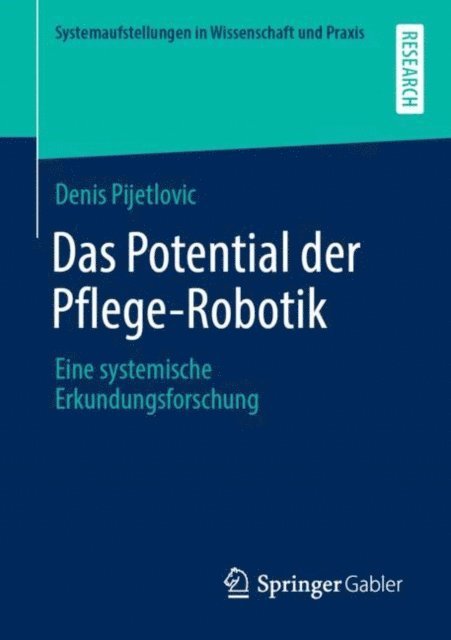 Denis Pijetlovic - Das Potential der Pflege-Robotik, E-bok