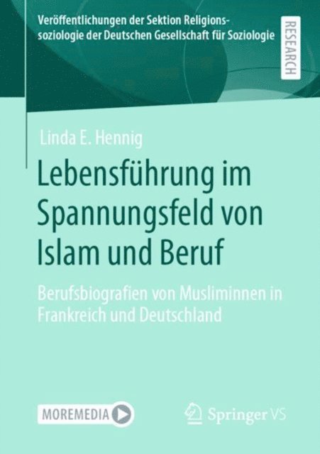 Linda E. Hennig - Lebensführung im Spannungsfeld von Islam und Beruf, E-bok