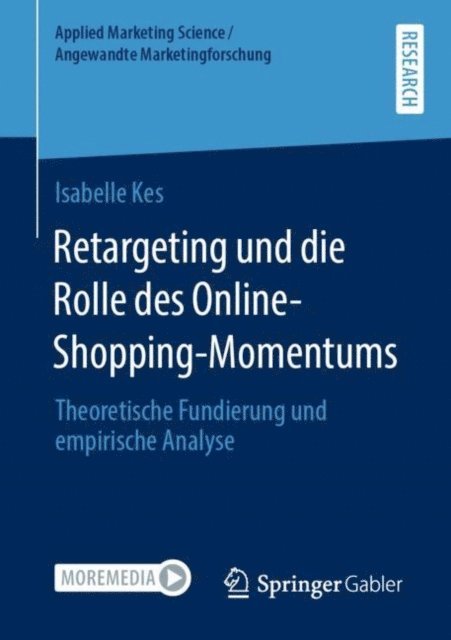 Isabelle Kes - Retargeting und die Rolle des Online-Shopping-Momentums, E-bok