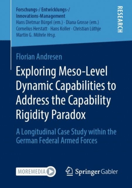Florian Andresen - Exploring Meso-Level Dynamic Capabilities to Address the Capability Rigidity Paradox, E-bok