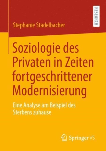 Stephanie Stadelbacher - Soziologie des Privaten in Zeiten fortgeschrittener Modernisierung, E-bok