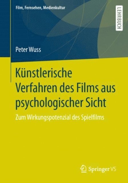Peter Wuss - Künstlerische Verfahren des Films aus psychologischer Sicht, E-bok