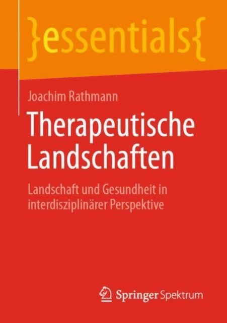 Joachim Rathmann - Therapeutische Landschaften, E-bok