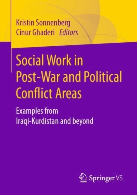 Cinur Ghaderi, Kristin Sonnenberg - Social Work in Post-War and Political Conflict Areas, E-bok