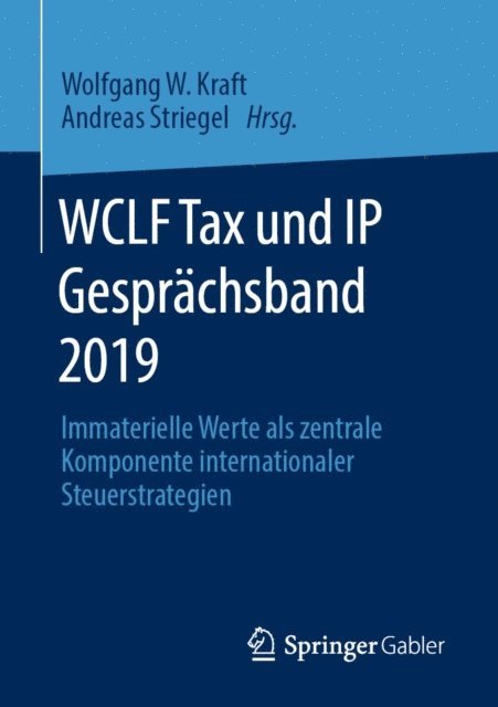 Andreas Striegel, Wolfgang W. Kraft - WCLF Tax und IP Gesprächsband 2019, E-bok