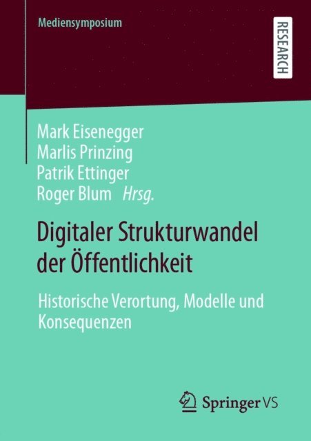 Roger Blum, Patrik Ettinger, Marlis Prinzing, Mark Eisenegger - Digitaler Strukturwandel der Öffentlichkeit, E-bok