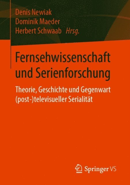 Herbert Schwaab, Dominik Maeder, Denis Newiak - Fernsehwissenschaft und Serienforschung, E-bok