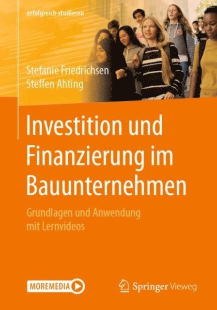 Steffen Ahting, Stefanie Friedrichsen - Investition und Finanzierung im Bauunternehmen, E-bok