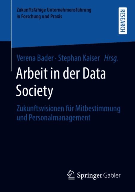 Stephan Kaiser, Verena Bader - Arbeit in der Data Society, E-bok