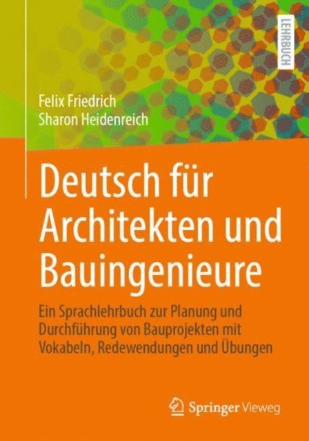 Sharon Heidenreich, Felix Friedrich - Deutsch für Architekten und Bauingenieure, E-bok