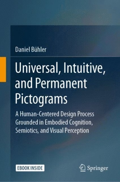 Daniel Buhler - Universal, Intuitive, and Permanent Pictograms, E-bok