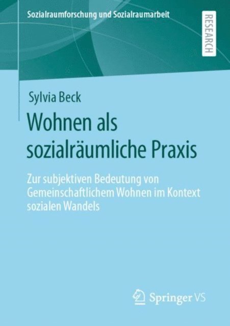 Sylvia Beck - Wohnen als sozialräumliche Praxis, E-bok