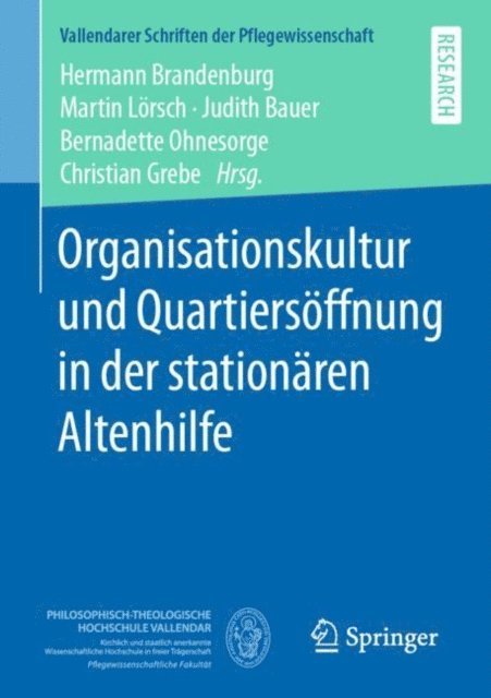 Christian Grebe, Bernadette Ohnesorge, Judith Bauer, Martin Lorsch, Hermann Brandenburg - Organisationskultur und Quartiersöffnung in der stationären Altenhilfe, E-bok