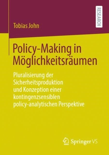 Tobias John - Policy-Making in Möglichkeitsräumen, E-bok