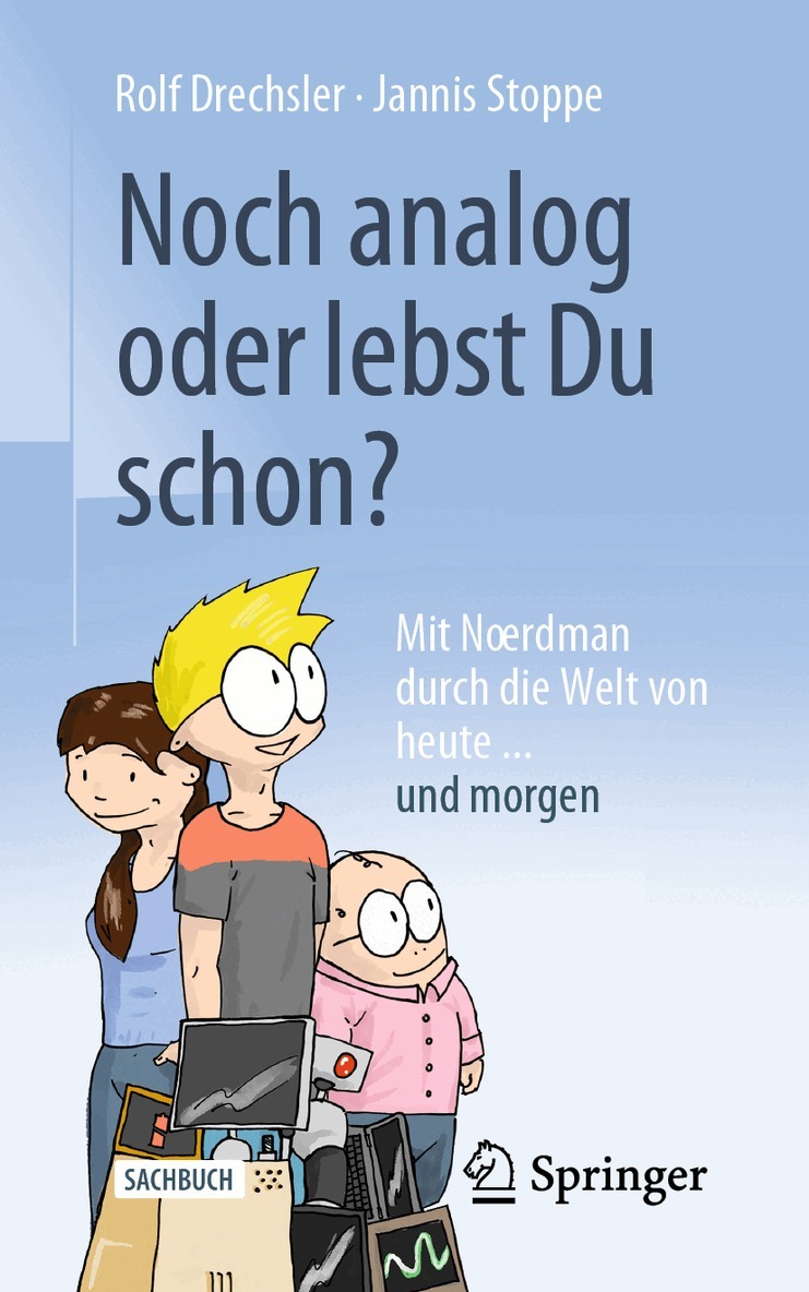 Rolf Drechsler, Jannis Stoppe - Noch analog oder lebst Du schon?, Häftad