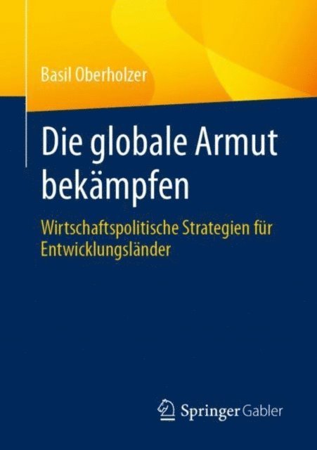 Basil Oberholzer - Die globale Armut bekämpfen, E-bok