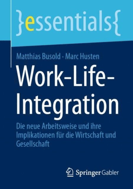 Marc Husten, Matthias Busold - Work-Life-Integration, E-bok