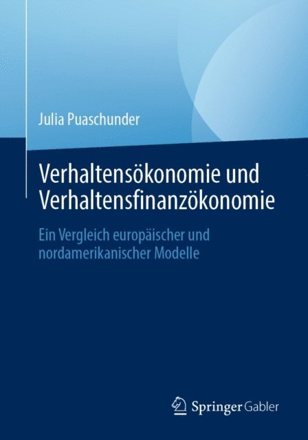 Julia Puaschunder - Verhaltensökonomie und Verhaltensfinanzökonomie, E-bok