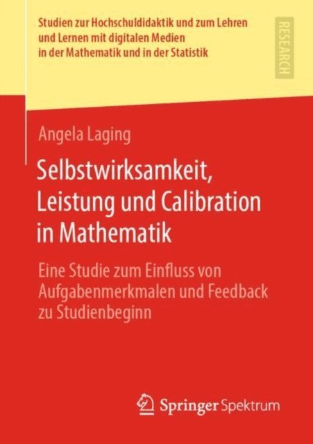 Angela Laging - Selbstwirksamkeit, Leistung und Calibration in Mathematik, E-bok