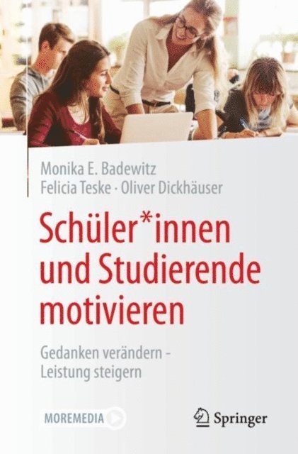 Oliver Dickhauser, Felicia Teske, Monika E. Badewitz - Schüler*innen und Studierende motivieren, E-bok