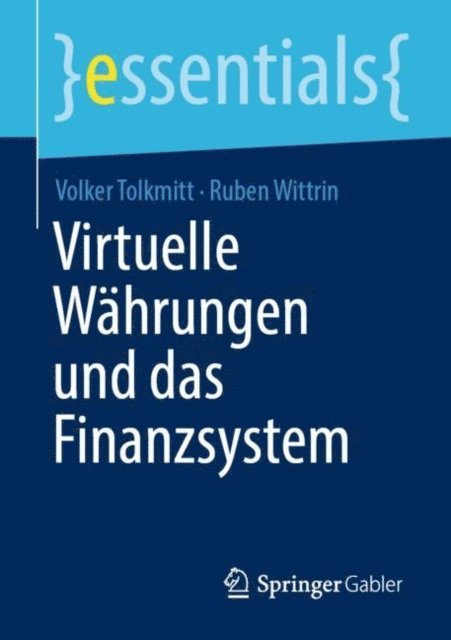 Ruben Wittrin, Volker Tolkmitt - Virtuelle Währungen und das Finanzsystem, E-bok. Tillgänglighet: Lägg i varukorg