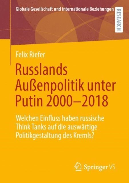Felix Riefer - Russlands Außenpolitik unter Putin 2000–2018, E-bok