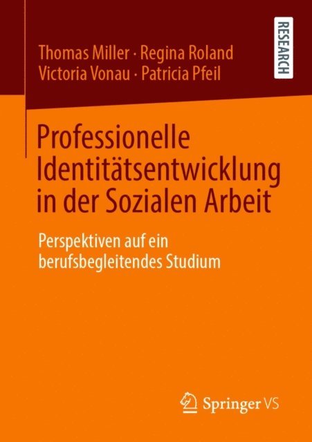 Patricia Pfeil, Victoria Vonau, Regina Roland, Thomas Miller - Professionelle Identitätsentwicklung in der Sozialen Arbeit, E-bok