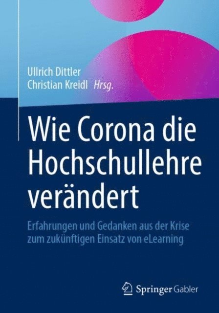 Christian Kreidl, Ullrich Dittler - Wie Corona die Hochschullehre verändert, E-bok