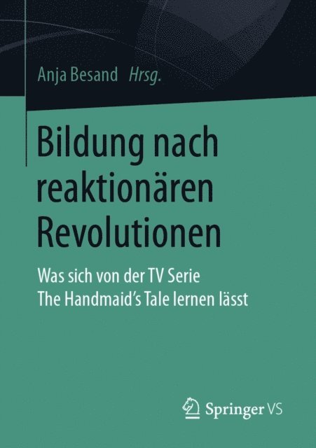 Anja Besand - Bildung nach reaktionären Revolutionen, E-bok