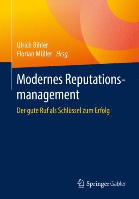 Florian Muller, Ulrich Bihler - Modernes Reputationsmanagement, E-bok