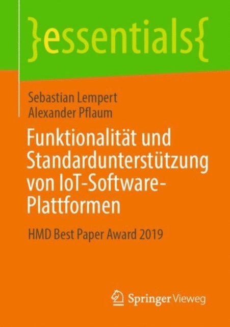 Alexander Pflaum, Sebastian Lempert - Funktionalität und Standardunterstützung von IoT-Software-Plattformen, E-bok