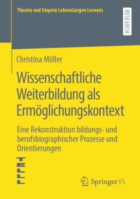 Christina Moller - Wissenschaftliche Weiterbildung als Ermöglichungskontext, E-bok