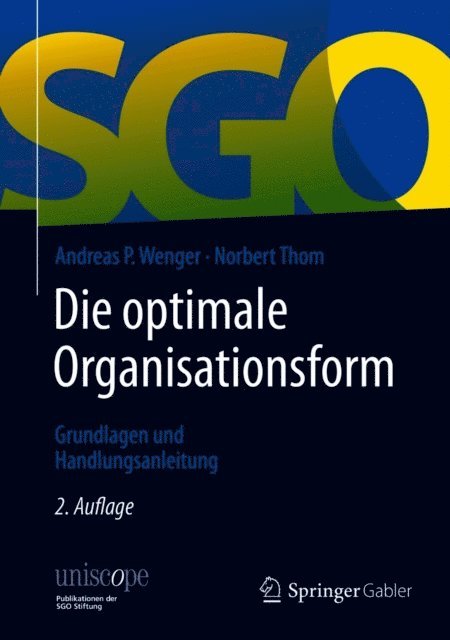 Norbert Thom, Andreas P. Wenger - Die optimale Organisationsform, E-bok