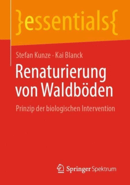 Kai Blanck, Stefan Kunze - Renaturierung von Waldböden, E-bok