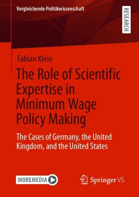 Fabian Klein - Role of Scientific Expertise in Minimum Wage Policy Making, E-bok
