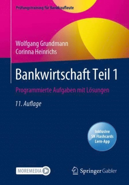 Corinna Heinrichs, Wolfgang Grundmann - Bankwirtschaft Teil 1, E-bok
