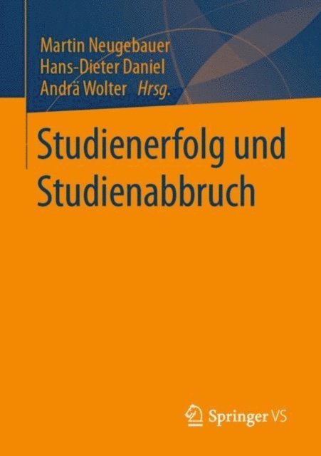 Andra Wolter, Hans-Dieter Daniel, Martin Neugebauer - Studienerfolg und Studienabbruch, E-bok