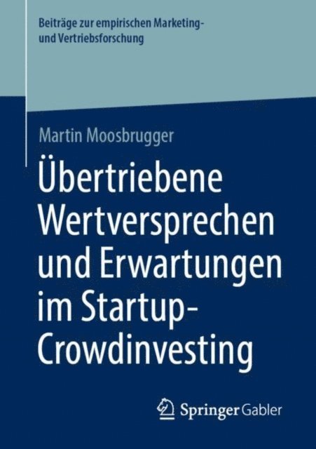 Martin Moosbrugger - Übertriebene Wertversprechen und Erwartungen im Startup-Crowdinvesting, E-bok. Tillgänglighet: Lägg i varukorg